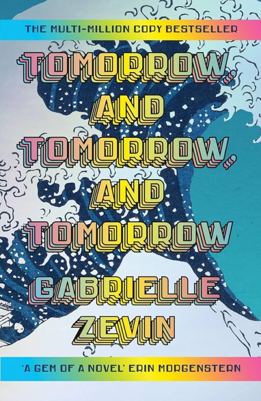 Tomorrow and Tomorrow and Tomorrow