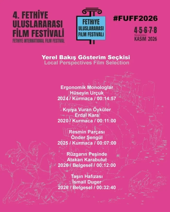 Fethiye Uluslararası Film Festivali’nin Yerel Bakış Seçkisi Açıklandı