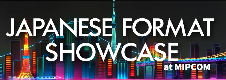 10 Japanese TV Formats to Make Global Debut at MIPCOM 2026