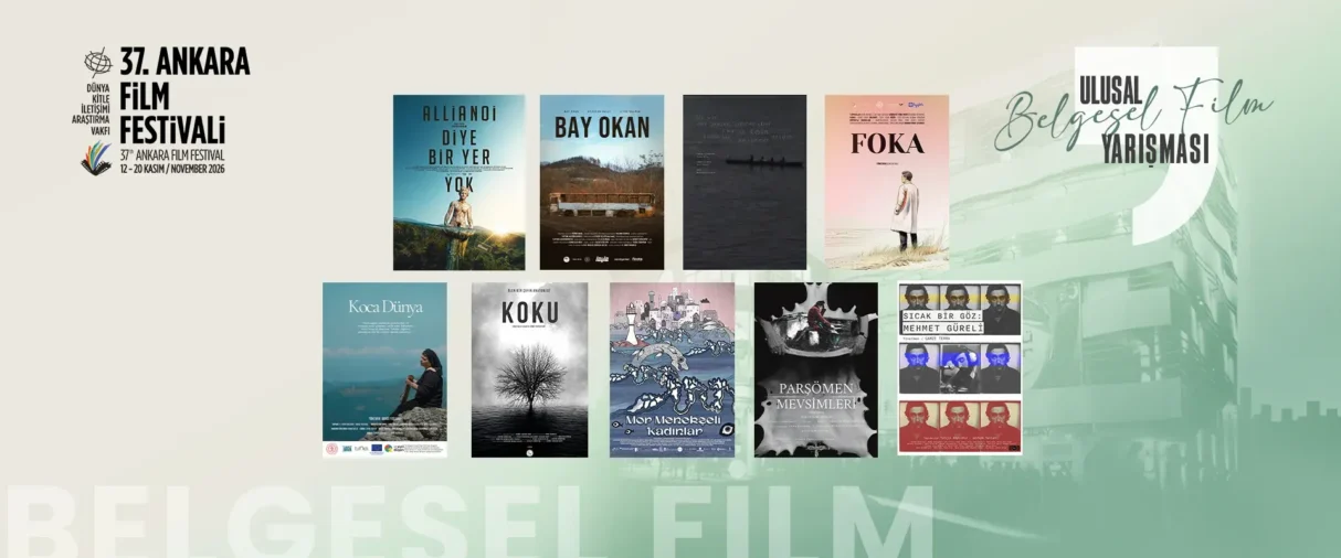 37. Ankara Film Festivali’nde Yarışacak 9 Belgesel Açıklandı
