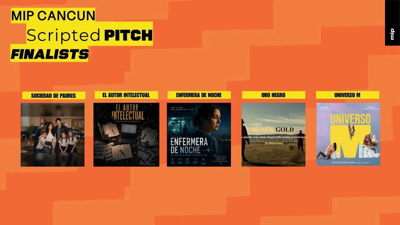 MIP CANCUN Reveals Finalists for the 2026 Scripted Pitch